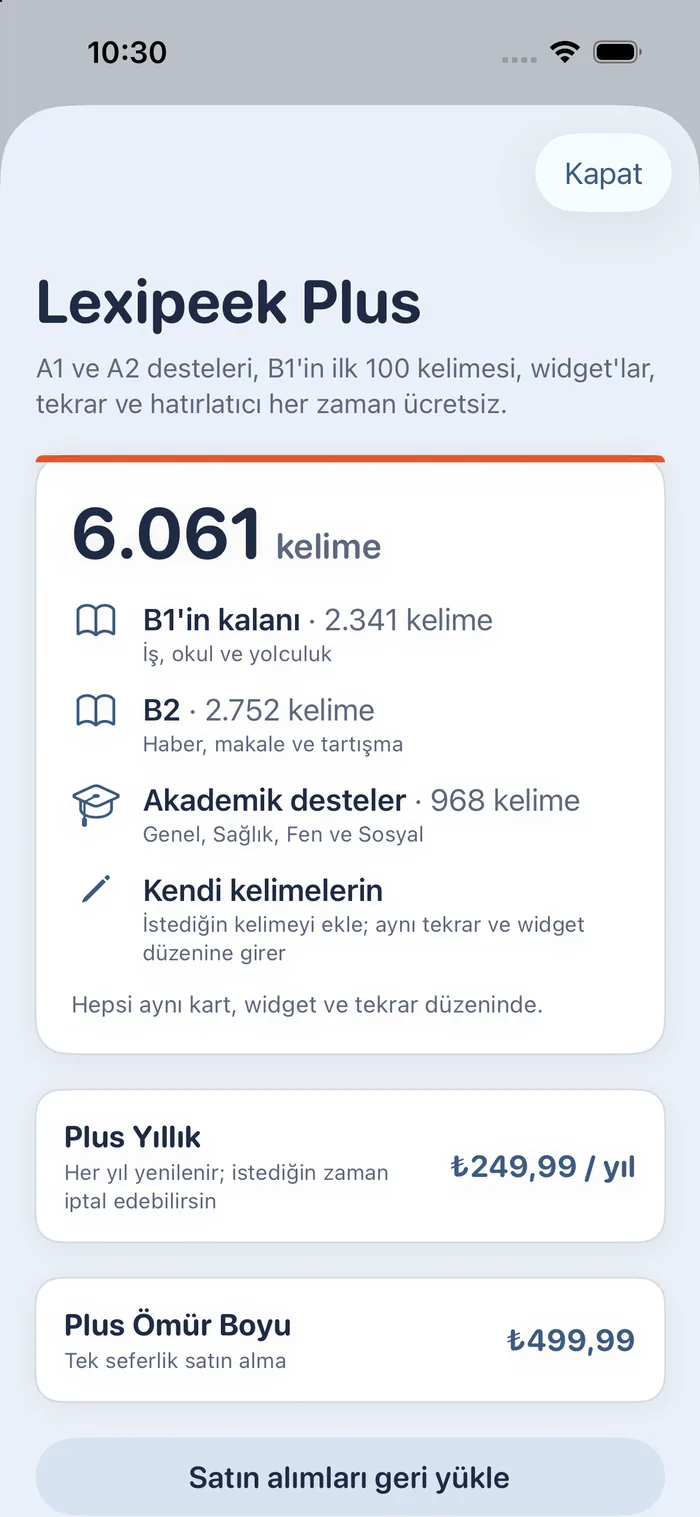 The Plus screen in the app, in Turkish: the A1 and A2 decks, the first 100 B1 words, widgets, review and reminder are always free. The rest of B1, B2 and the academic decks, 6,061 words: B1 Orta 2,341 remaining, B2 Orta-İleri 2,752, Akademik: Genel 396, Sağlık 377, Fen 109, Sosyal 86.
